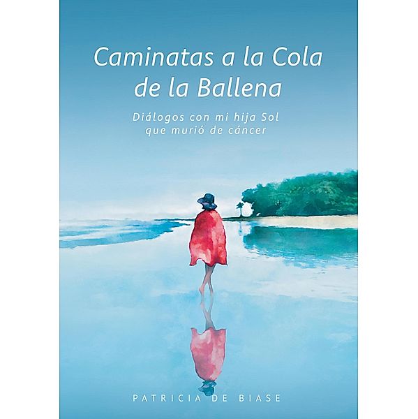 Caminatas a la Cola de la Ballena, Patricia de Biase