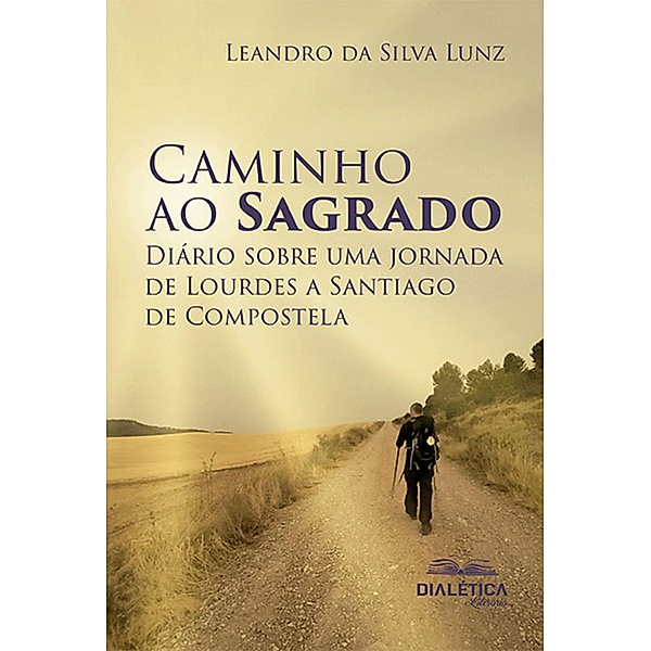 Caminho ao Sagrado, Leandro da Silva Lunz