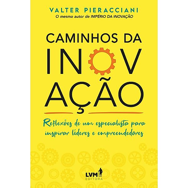 Caminhos da Inovação, Valter Pieracciani