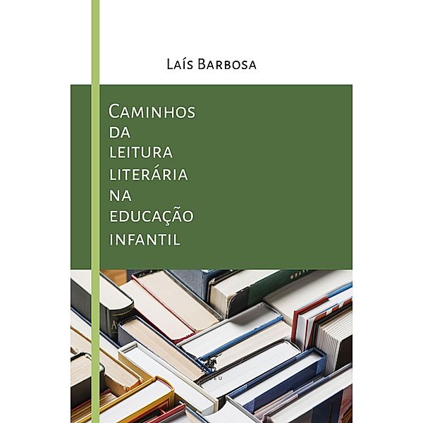 Caminhos da leitura literária na educação infantil, Laís Barbosa