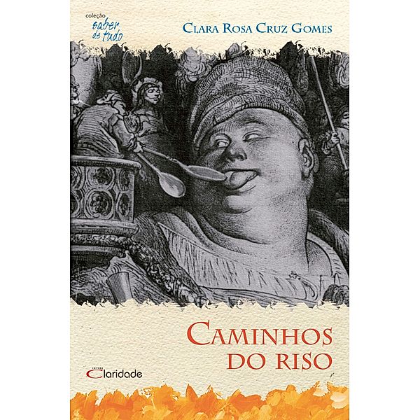 Caminhos do riso / Saber de tudo Bd.9, Clara Rosa Cruz Gomes