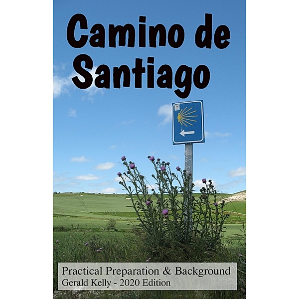 Camino de Santiago - Practical Preparation and Background, Gerald Kelly