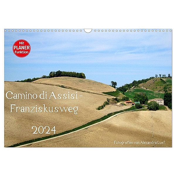 Camino di Assisi - Franziskusweg (Wandkalender 2024 DIN A3 quer), CALVENDO Monatskalender, Alexandra Luef