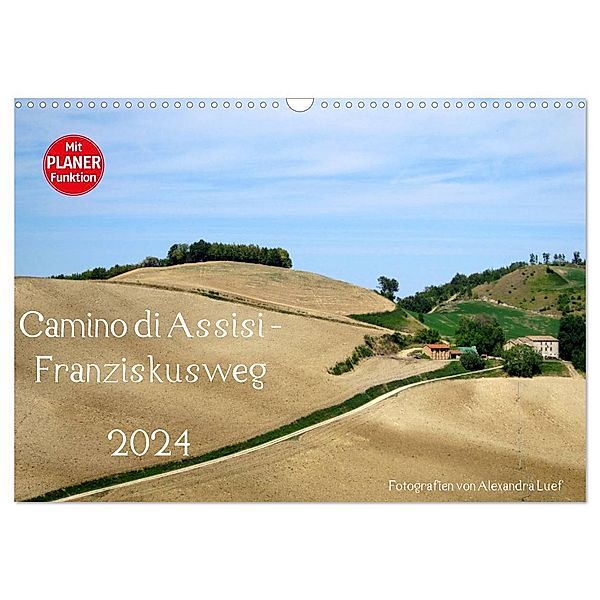 Camino di Assisi - Franziskusweg (Wandkalender 2024 DIN A3 quer), CALVENDO Monatskalender, Alexandra Luef