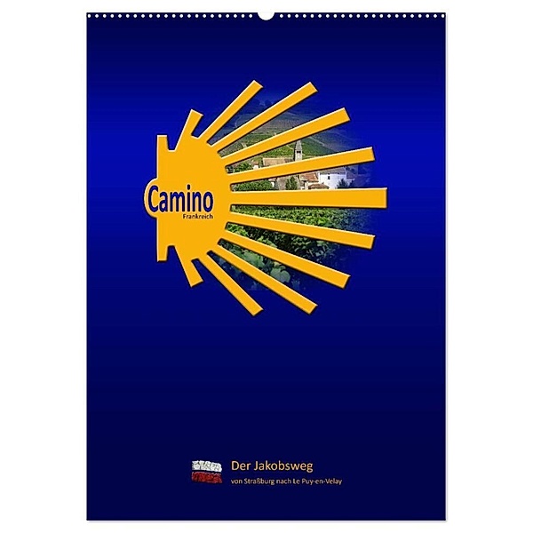 Camino Frankreich (Wandkalender 2024 DIN A2 hoch), CALVENDO Monatskalender, Stefan Vossemer