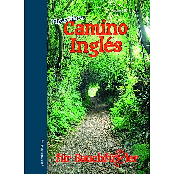 Camino Inglés für Bauchfüssler, Andrea Ilchmann
