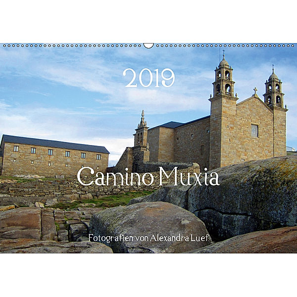 Camino Muxia (Wandkalender 2019 DIN A2 quer), Alexandra Luef