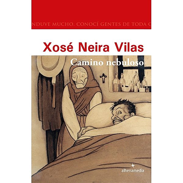Camino nebuloso / Alhena Literaria, Xosé Neira Vilas