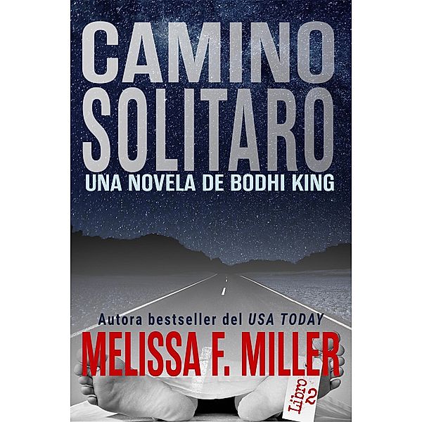 Camino Solitaro (Una Novela de Bodhi King, #2) / Una Novela de Bodhi King, Melissa F. Miller