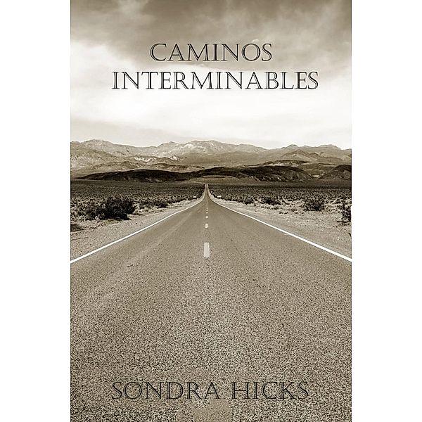 Caminos Interminables, Sondra Hicks