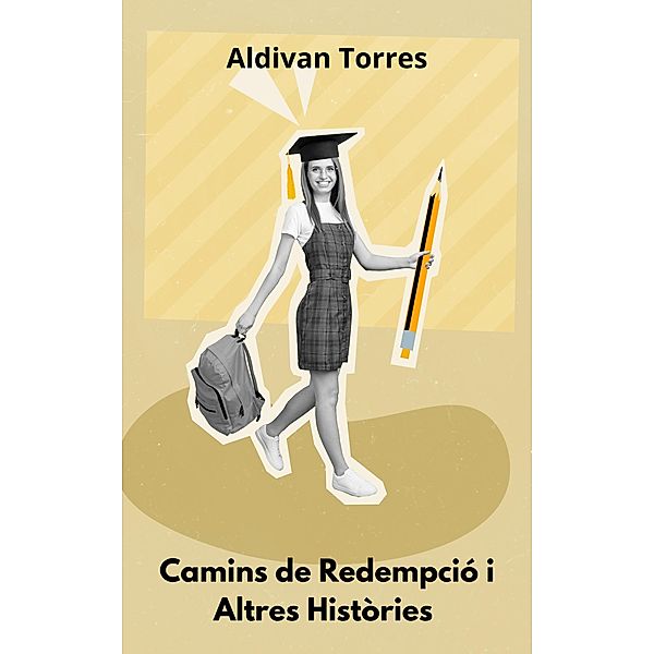 Camins de Redempció i Altres Històries, Aldivan Torres