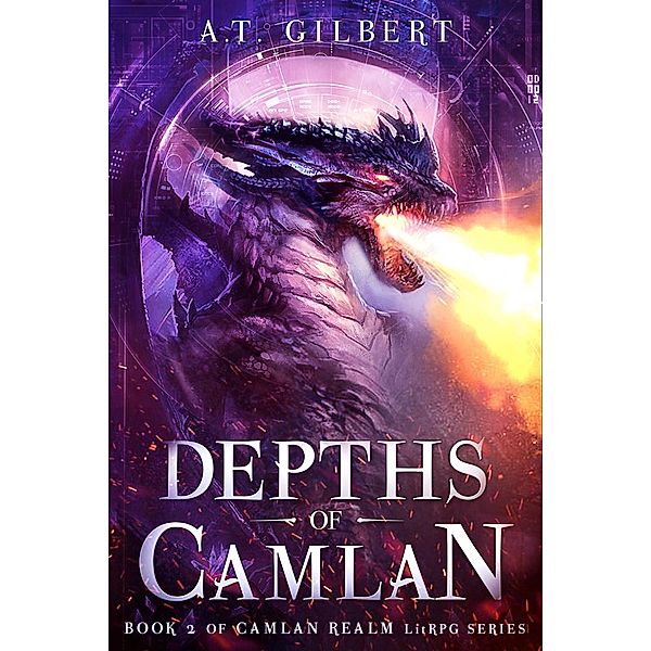 Camlan Realm: Depths of Camlan (Camlan Realm, #2), A.T. Gilbert