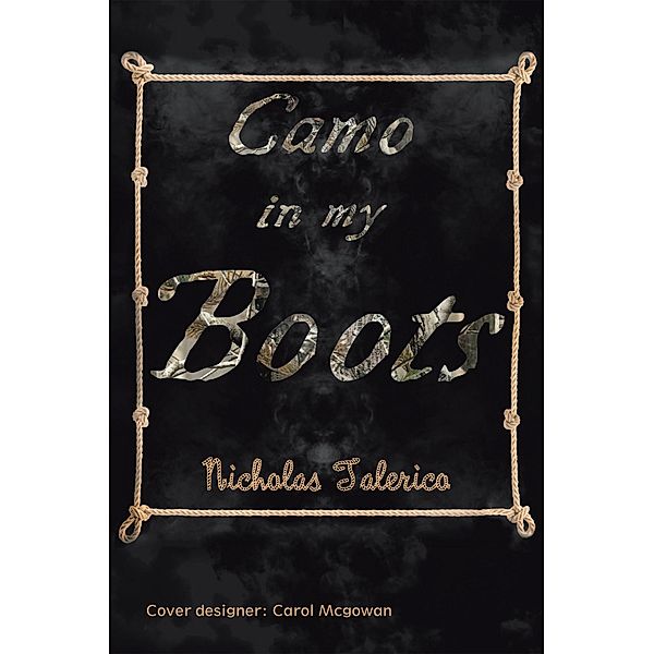 Camo in My Boots, Nicholas Talerico