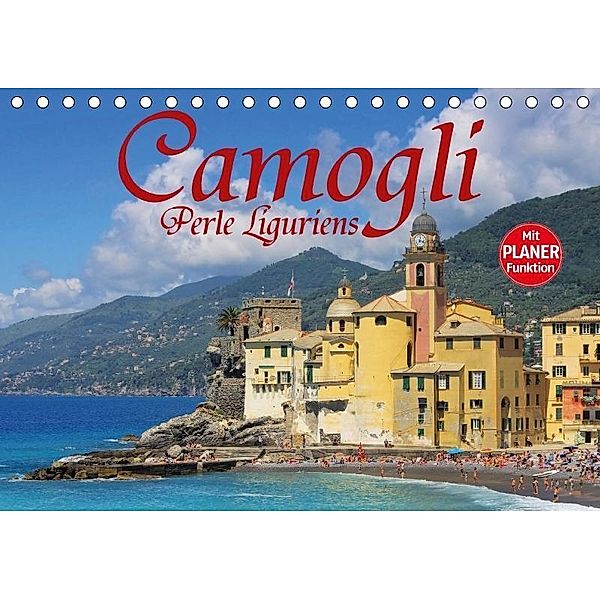 Camogli - Perle Liguriens (Tischkalender 2017 DIN A5 quer), LianeM