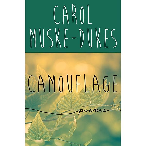 Camouflage, Carol Muske-Dukes