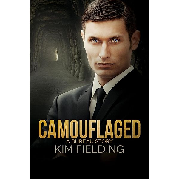 Camouflaged (The Bureau, #8) / The Bureau, Kim Fielding