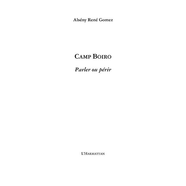 Camp Boiro / Hors-collection, Alseny Rene Gomez