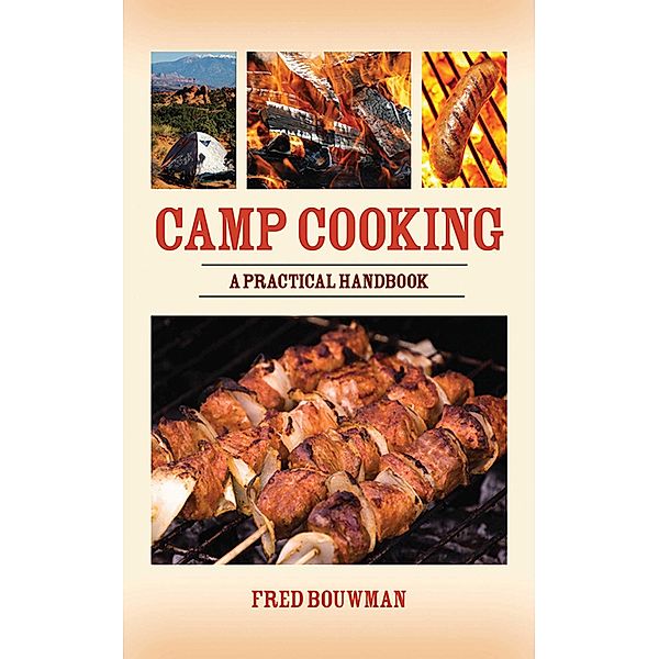Camp Cooking, Fred Bouwman