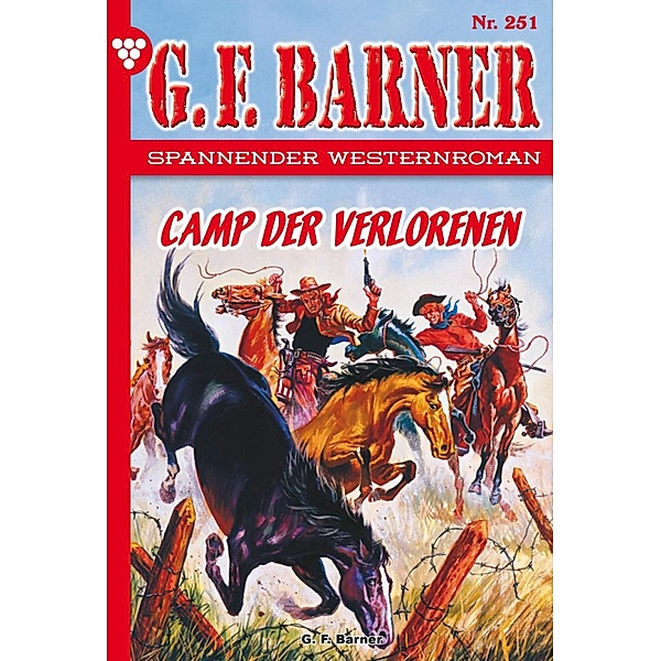Camp der Verlorenen / G.F. Barner Bd.251, G. F. Barner