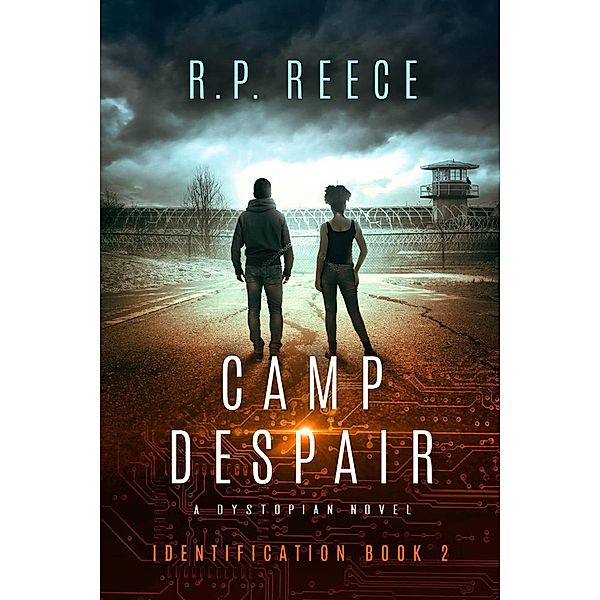 Camp Despair (Identification series, #2) / Identification series, R. P. Reece