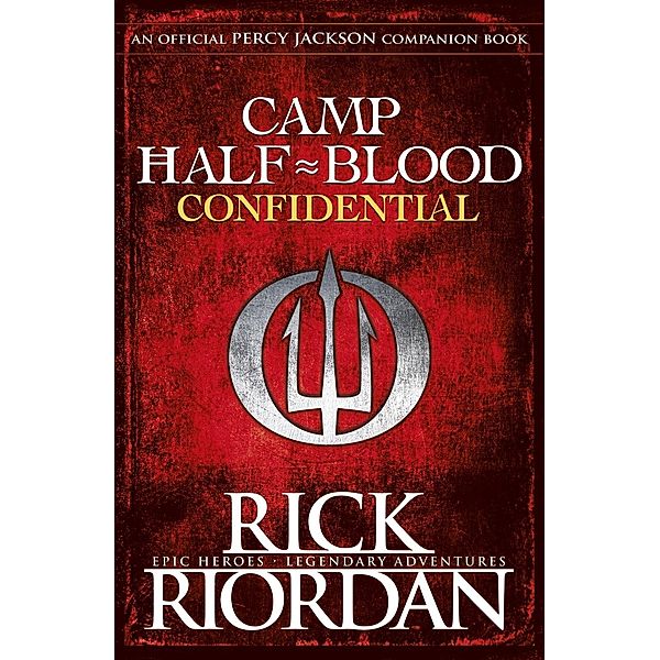Camp Half-Blood Confidential (Percy Jackson and the Olympians) / Percy Jackson and The Olympians, Rick Riordan