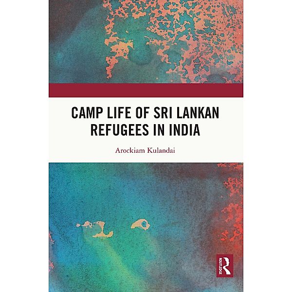 Camp Life of Sri Lankan Refugees in India, Arockiam Kulandai