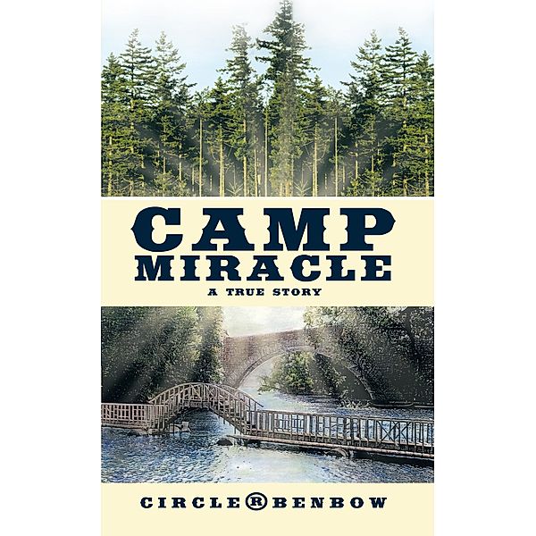 Camp Miracle, Circle ® Benbow