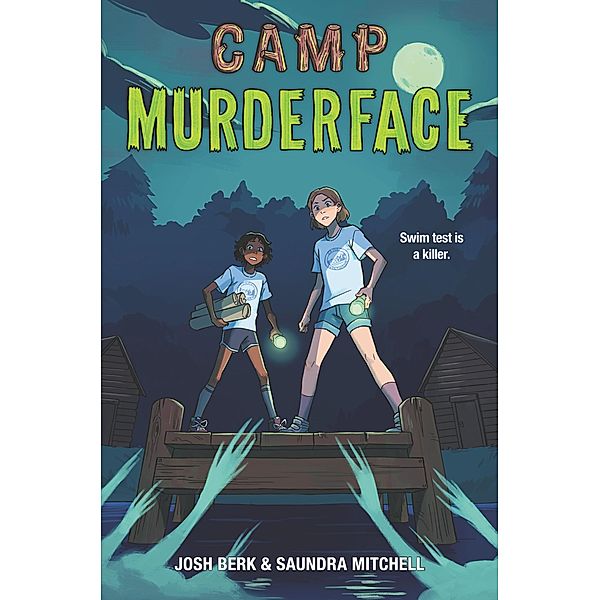 Camp Murderface, Saundra Mitchell, Josh Berk