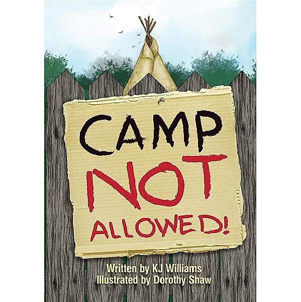 Camp Not Allowed, K. J. Williams