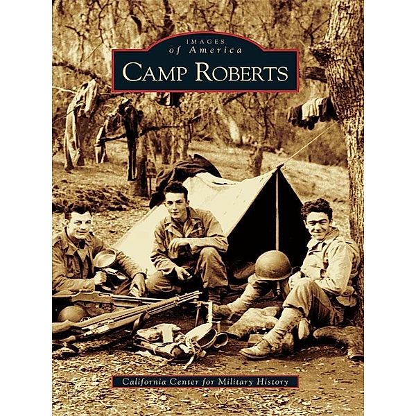 Camp Roberts, California Center for Military History