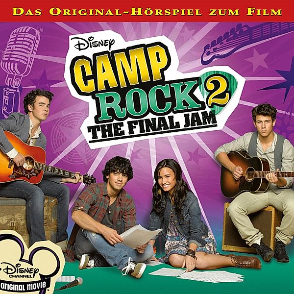 Camp Rock Hörspiel - 2 - Camp Rock 2: The Final Jam (Hörspiel zum Kinofilm)