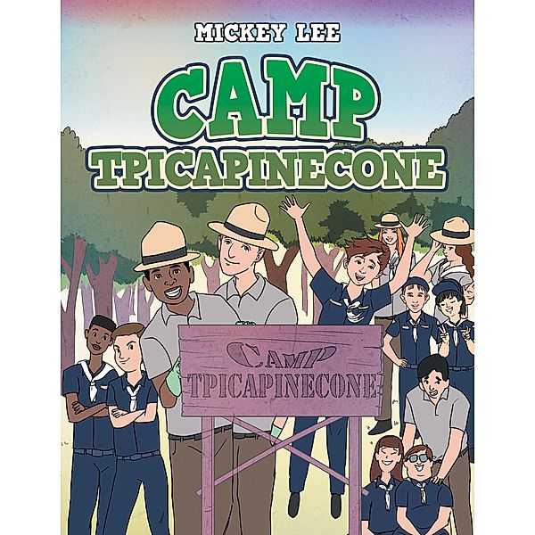 Camp Tpicapinecone, Mickey Lee