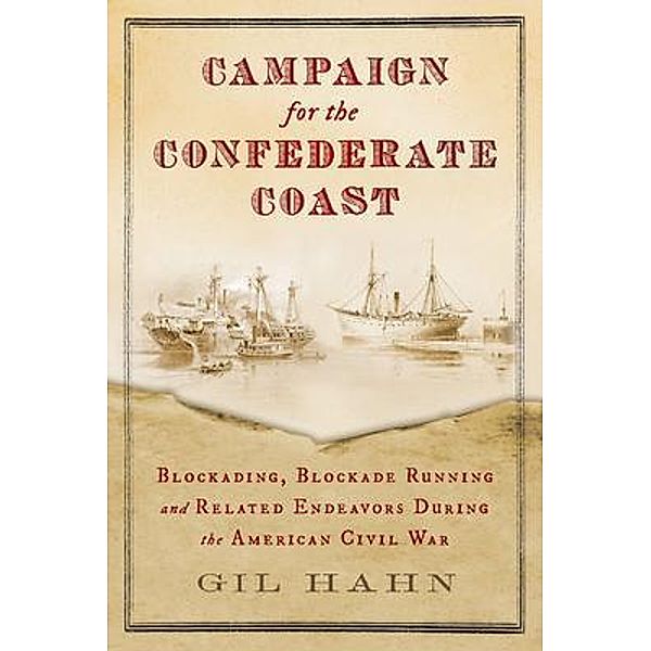 Campaign for the Confederate Coast, Gil Hahn