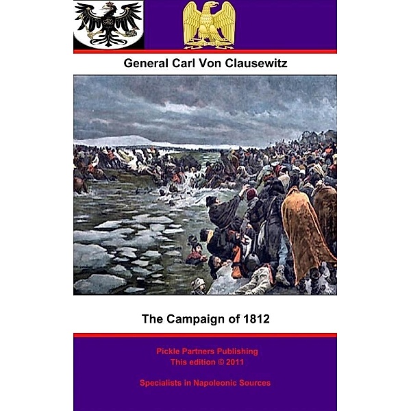 Campaign of 1812, General Carl Philipp Gottfried von Clausewitz