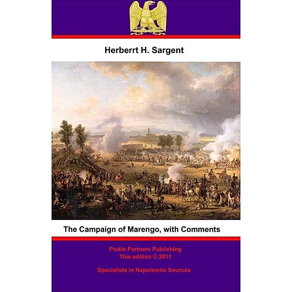 Campaign of Marengo, with Comments., Herbert H. Sergeant