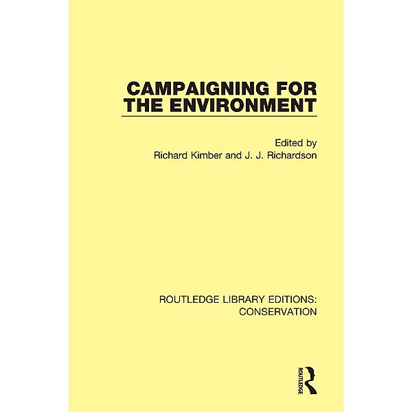 Campaigning for the Environment, Jeremy Richardson, Richard Kimber
