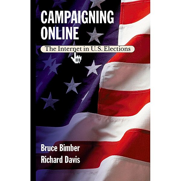 Campaigning Online, Bruce Bimber, Richard Davis