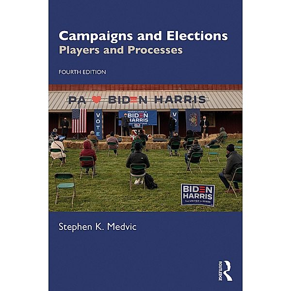 Campaigns and Elections, Stephen K. Medvic