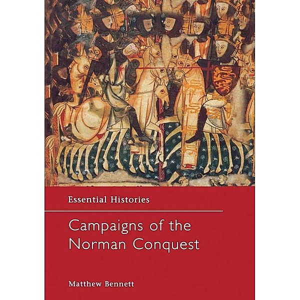 Campaigns of the Norman Conquest, Matthew Bennett