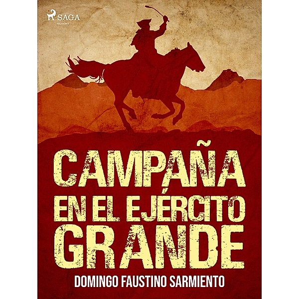 Campaña en el Ejército Grande, Domingo Faustino Sarmiento