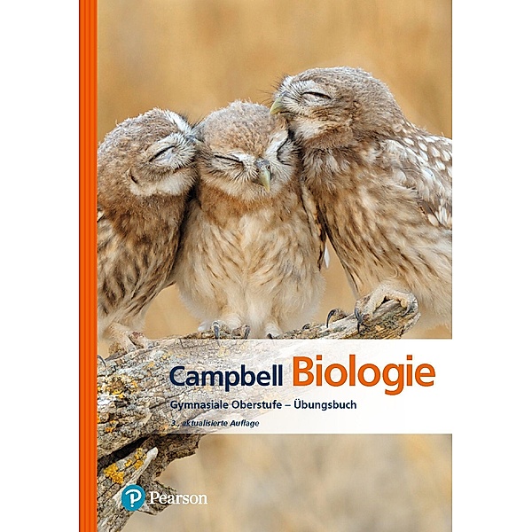 Campbell Biologie Gymnasiale Oberstufe / Pearson Studium - Biologie Schule, Lisa A. Urry, Michael L. Cain, Steven A. Wasserman, Peter V. Minorsky, Jane B. Reece