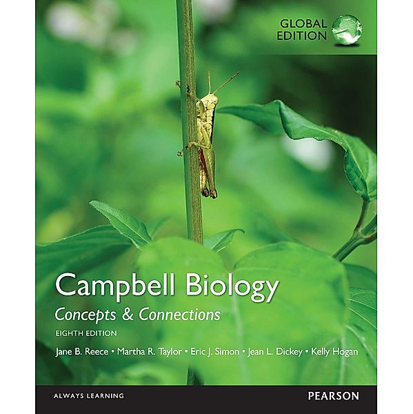 Campbell Biology: Concepts & Connections eBook PDF, Global Edition, Martha R. Taylor, Eric J. Simon, Jean L. Dickey
