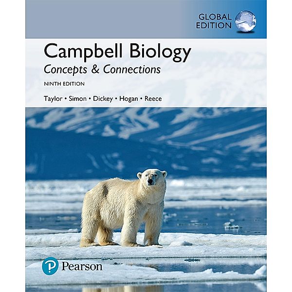 Campbell Biology: Concepts & Connections, Global Edition, Martha R. Taylor, Eric J. Simon, Jean L. Dickey, Kelly A. Hogan, Jane B. Reece