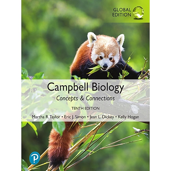 Campbell Biology: Concepts & Connections, Global Edition, Martha R. Taylor, Martha R Taylor, Eric J. Simon, Jean L. Dickey, Kelly A. Hogan, Jane B. Reece