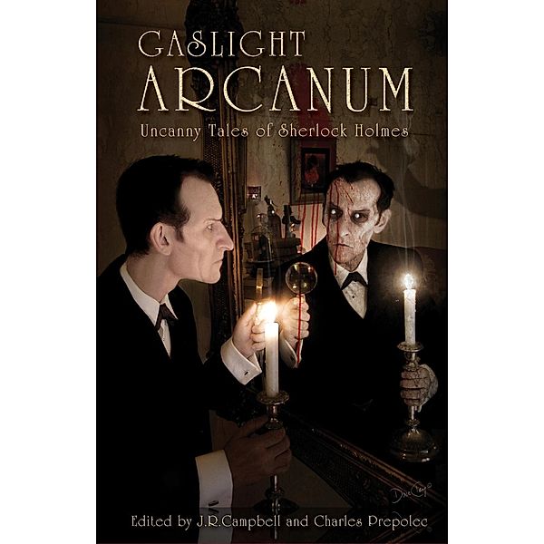 Campbell, J: Gaslight Arcanum, Charles Prepolec, J. R. Campbell