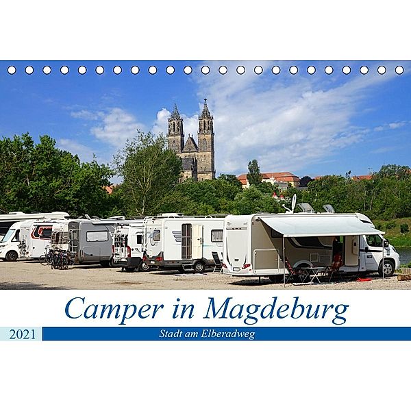 Camper in Magdeburg - Stadt am Elberadweg (Tischkalender 2021 DIN A5 quer), Beate Bussenius
