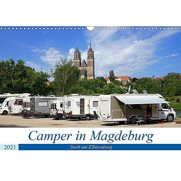 Camper in Magdeburg - Stadt am Elberadweg (Wandkalender 2021 DIN A3 quer), Beate Bussenius