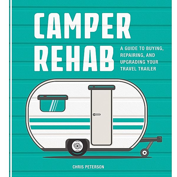 Camper Rehab, Chris Peterson