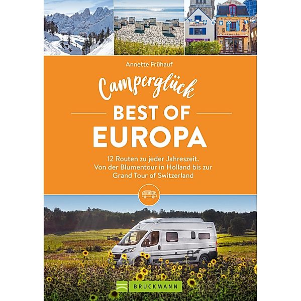 Camperglück Best of Europa, Annette Frühauf