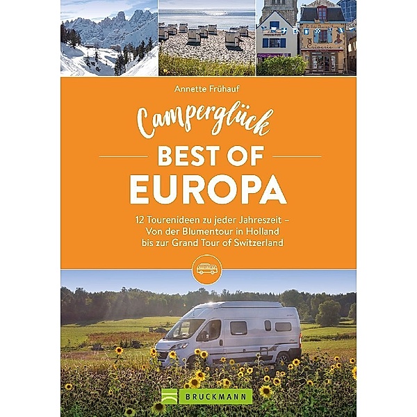 Camperglück Best of Europa, Annette Frühauf